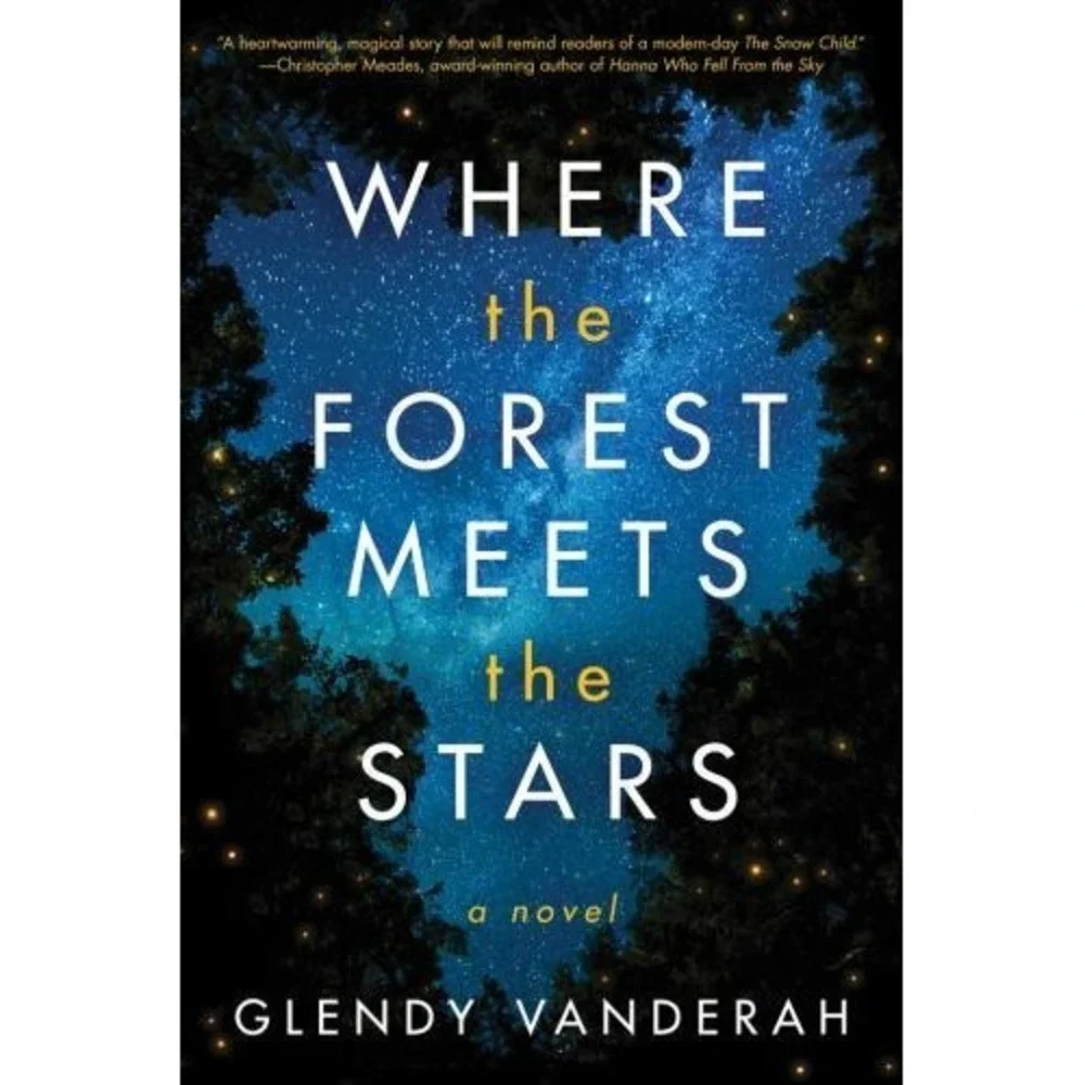 Where the Forest Meets the Stars by Glendy Vanderah (2019, Trade‎ Paperback)